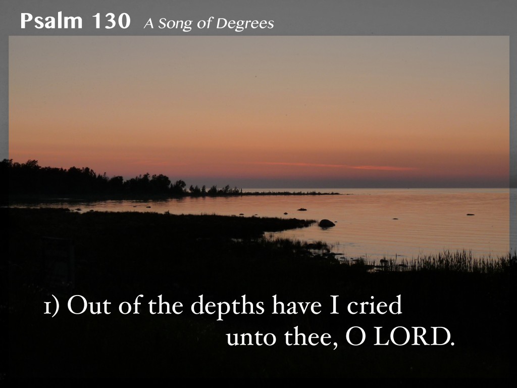 daily-bible-reading-out-of-the-depths-psalm-130-1-8-deborah-h