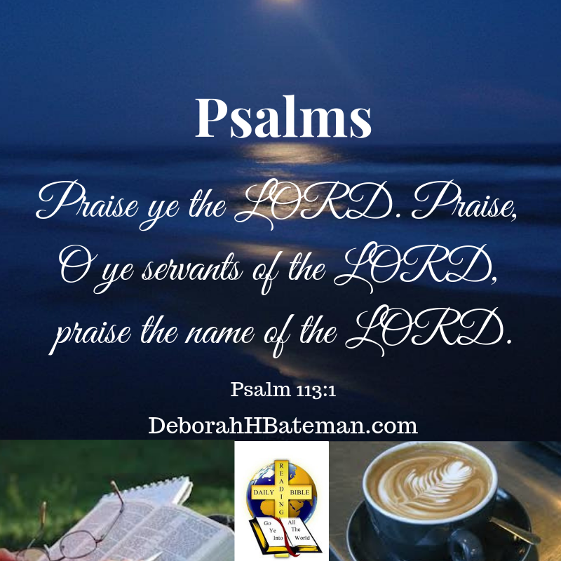 daily-bible-reading-praise-the-name-of-the-lord-psalm-113-1-9