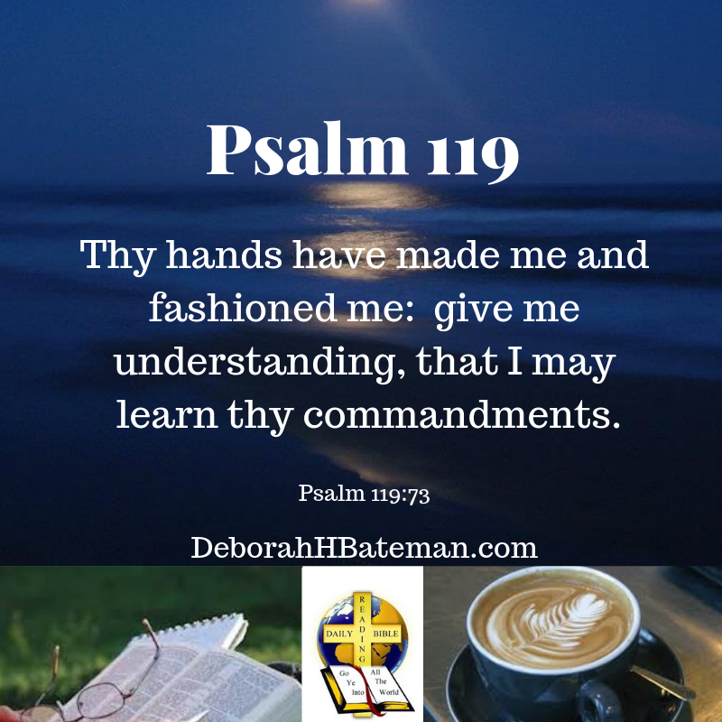 daily-bible-reading-thy-hands-have-made-me-psalm-119-73-80