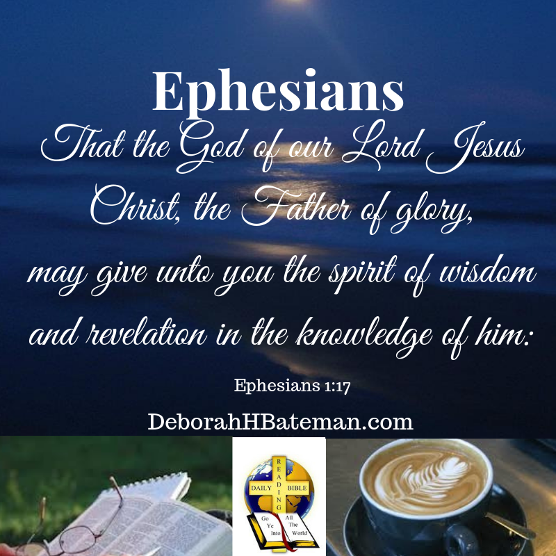 Daily Bible Reading Spirit Of Wisdom Ephesians 115 23 Deborah H