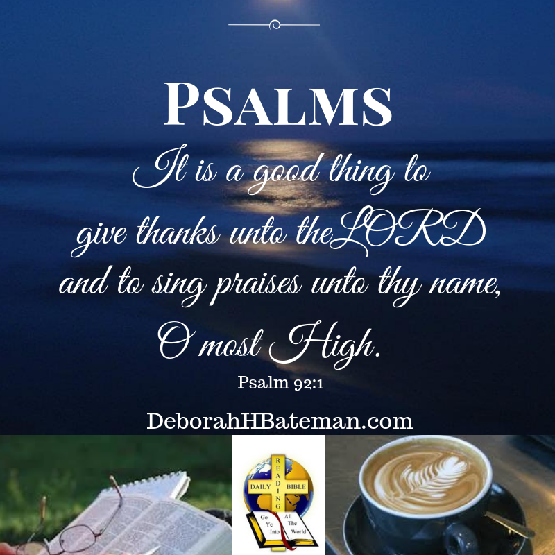 daily-bible-reading-give-thanks-to-the-lord-psalm-92-1-15-deborah